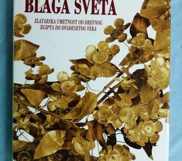 Najlepša blaga sveta : Zlatarska umetnost [Z142] - cover
