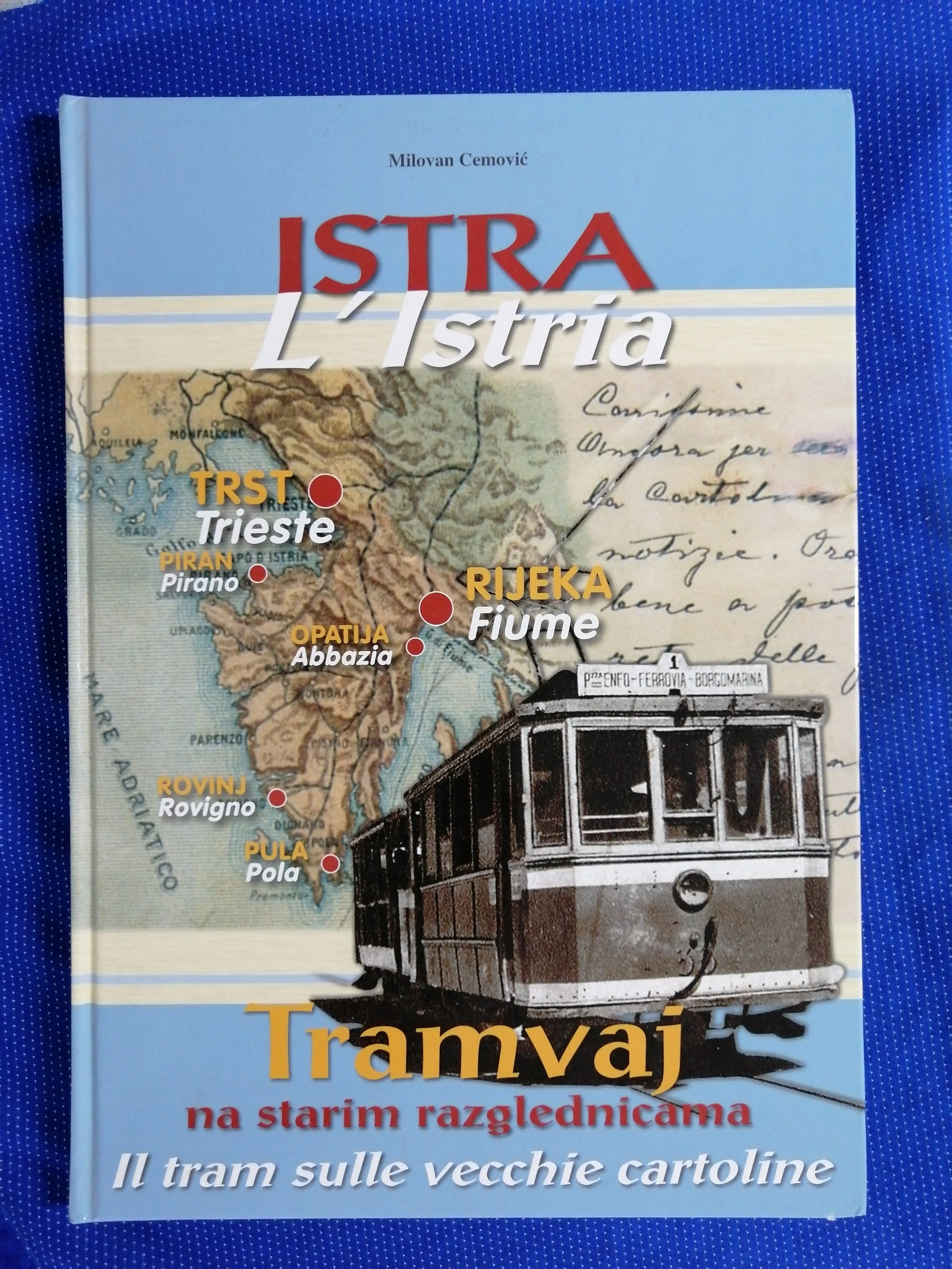 Istra, Trst, Rijeka : Tramvaj na starim razglednicama - cover