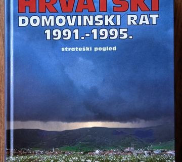 HRVATSKI DOMOVINSKI RAT 1991 1995 Strateški pregled Davor Domazet Lošo - cover
