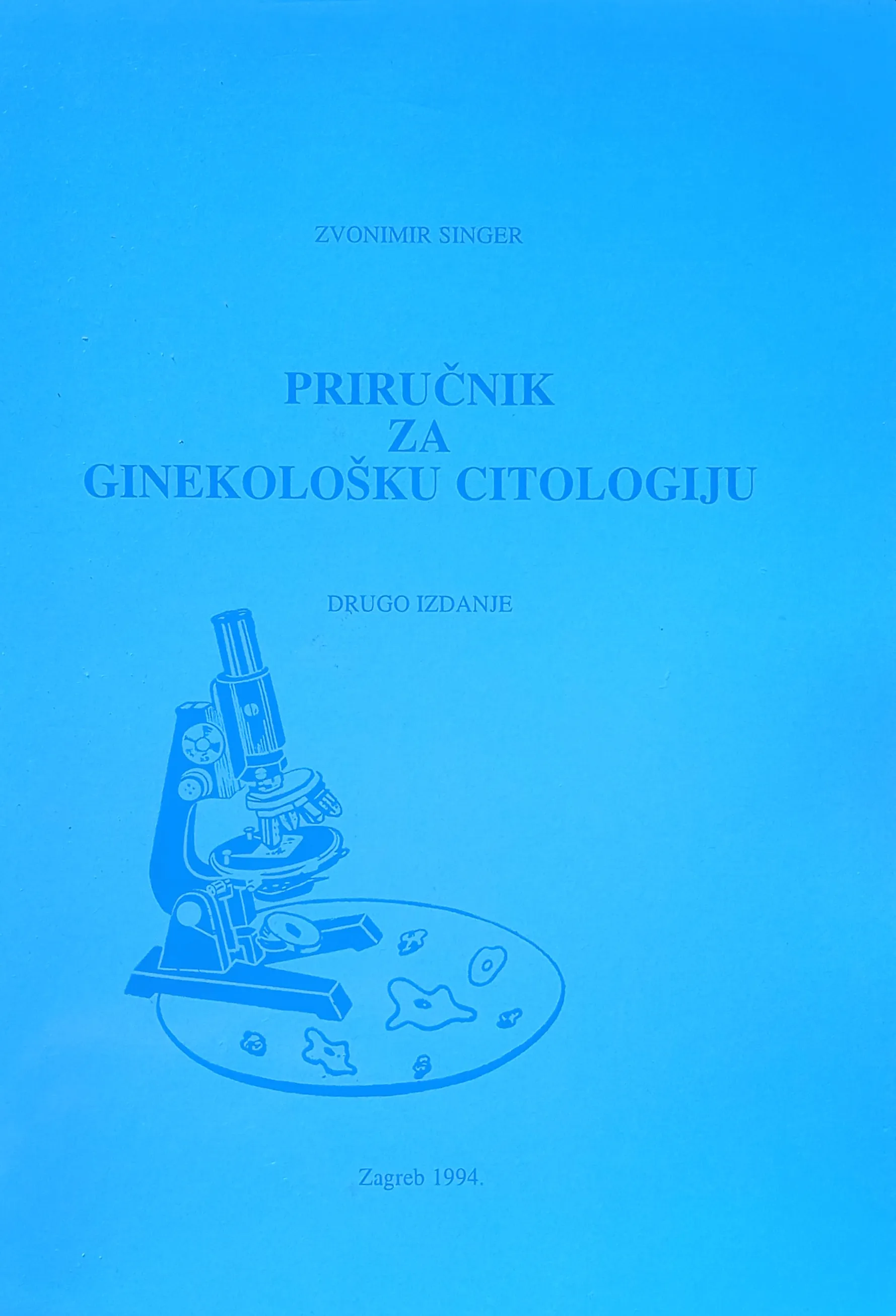 PRIRUČNIK ZA GINEKOLOŠKU CITOLOGIJU Zvonimir Singer - cover