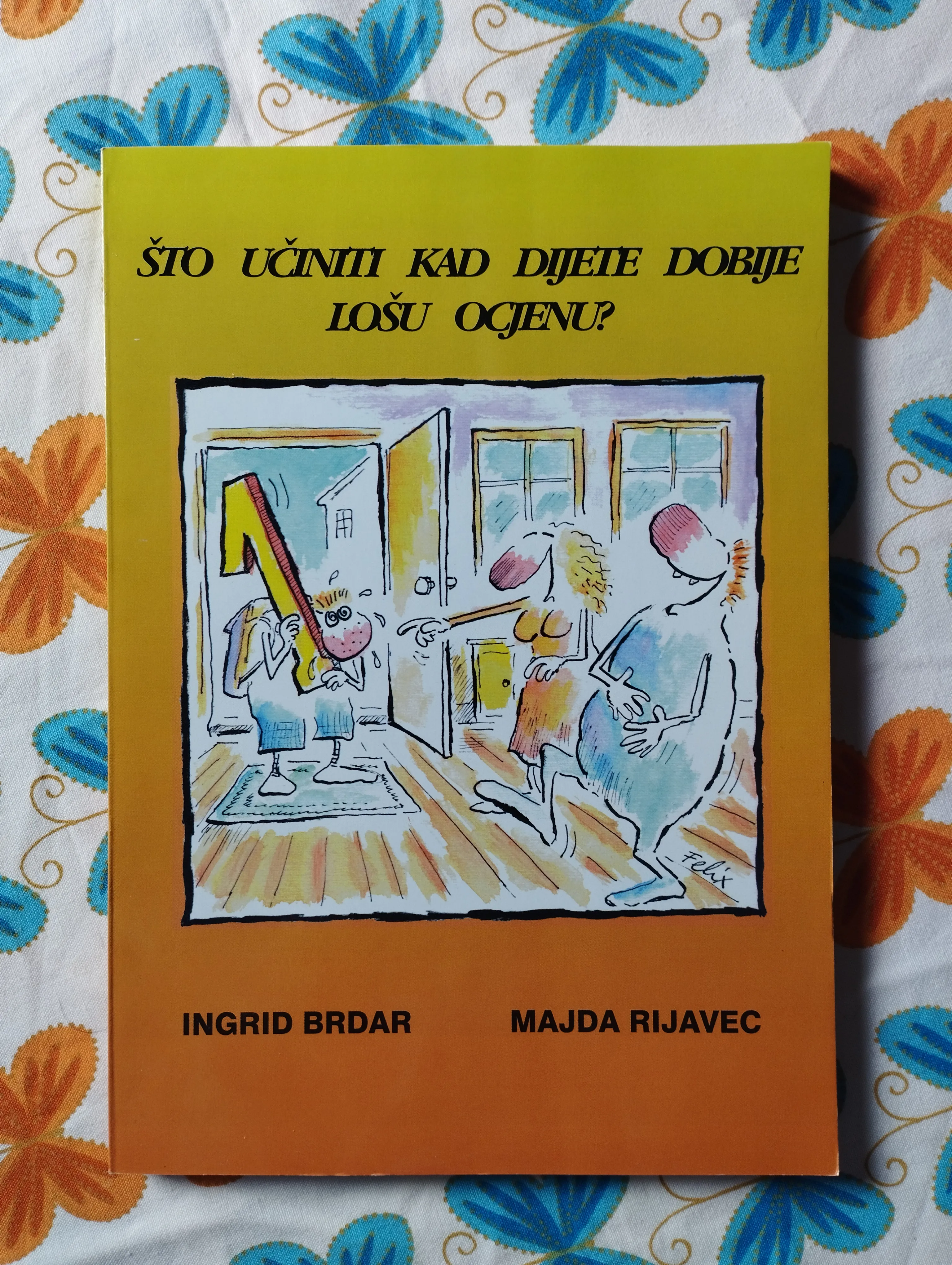 Brdar, Rijavec - Što učiniti kad dijete dobije lošu ocjenu? - cover