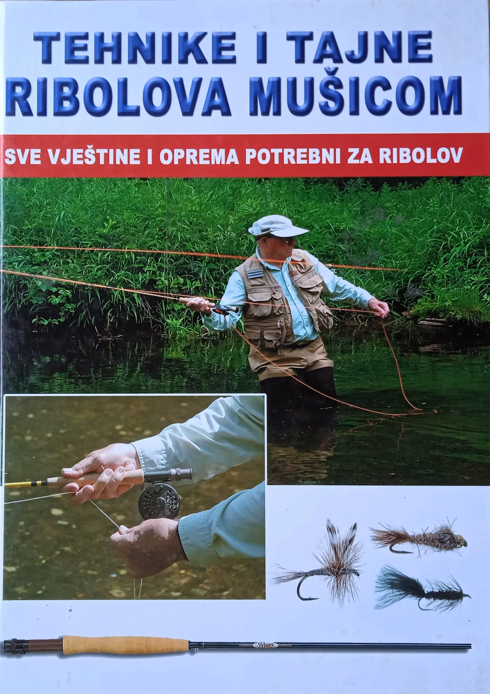 TEHNIKA I TAJNE RIBOLOVA MUŠICOM vještine i oprema potrebni za ribolov - cover