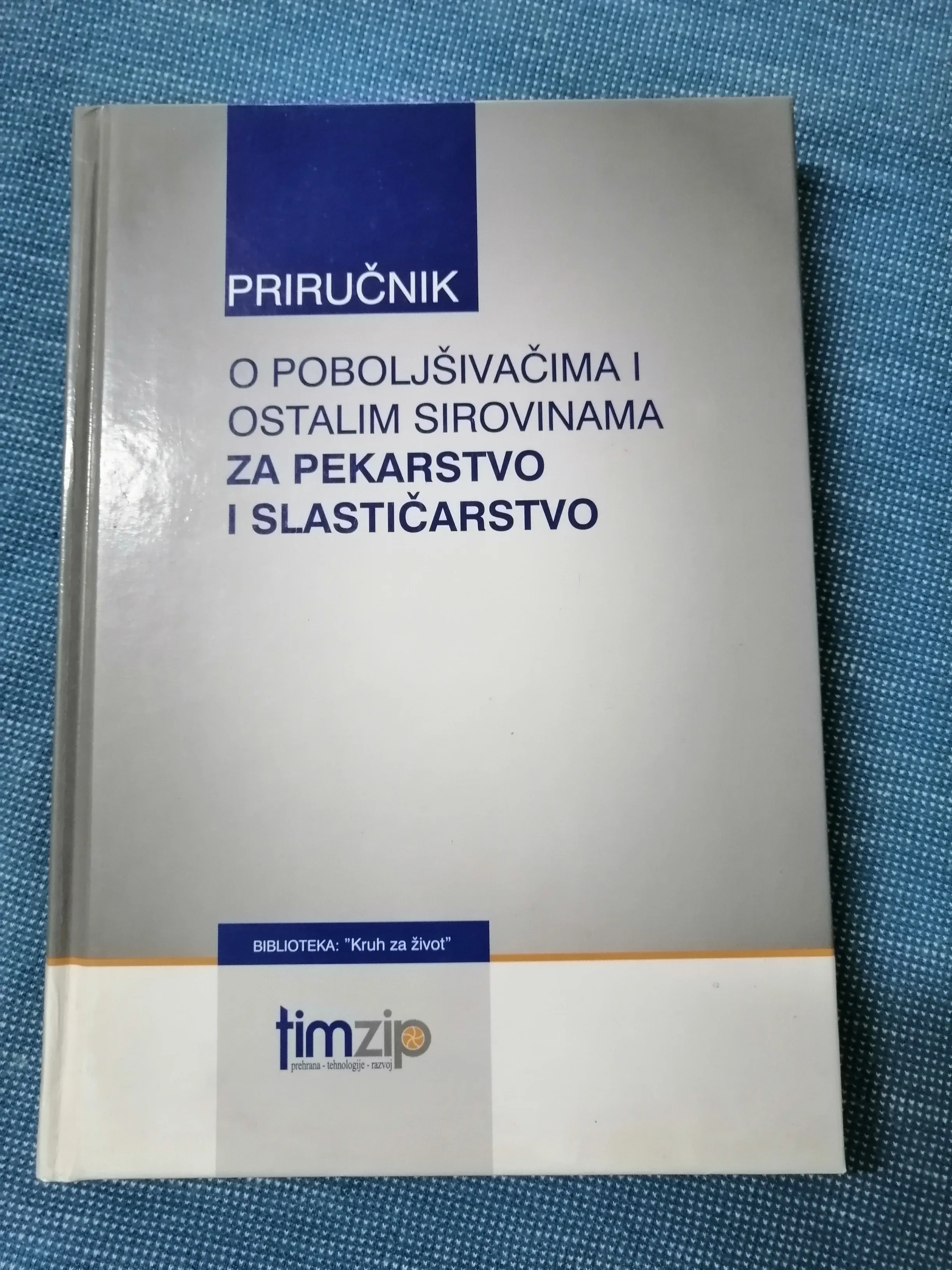 Priručnik o poboljšivačima i ostalim sirovinama za pekarstvo - cover