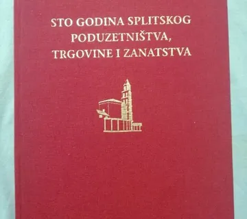 Ivan Mosettig – Sto godina splitskog poduzetništva, trgovine - cover