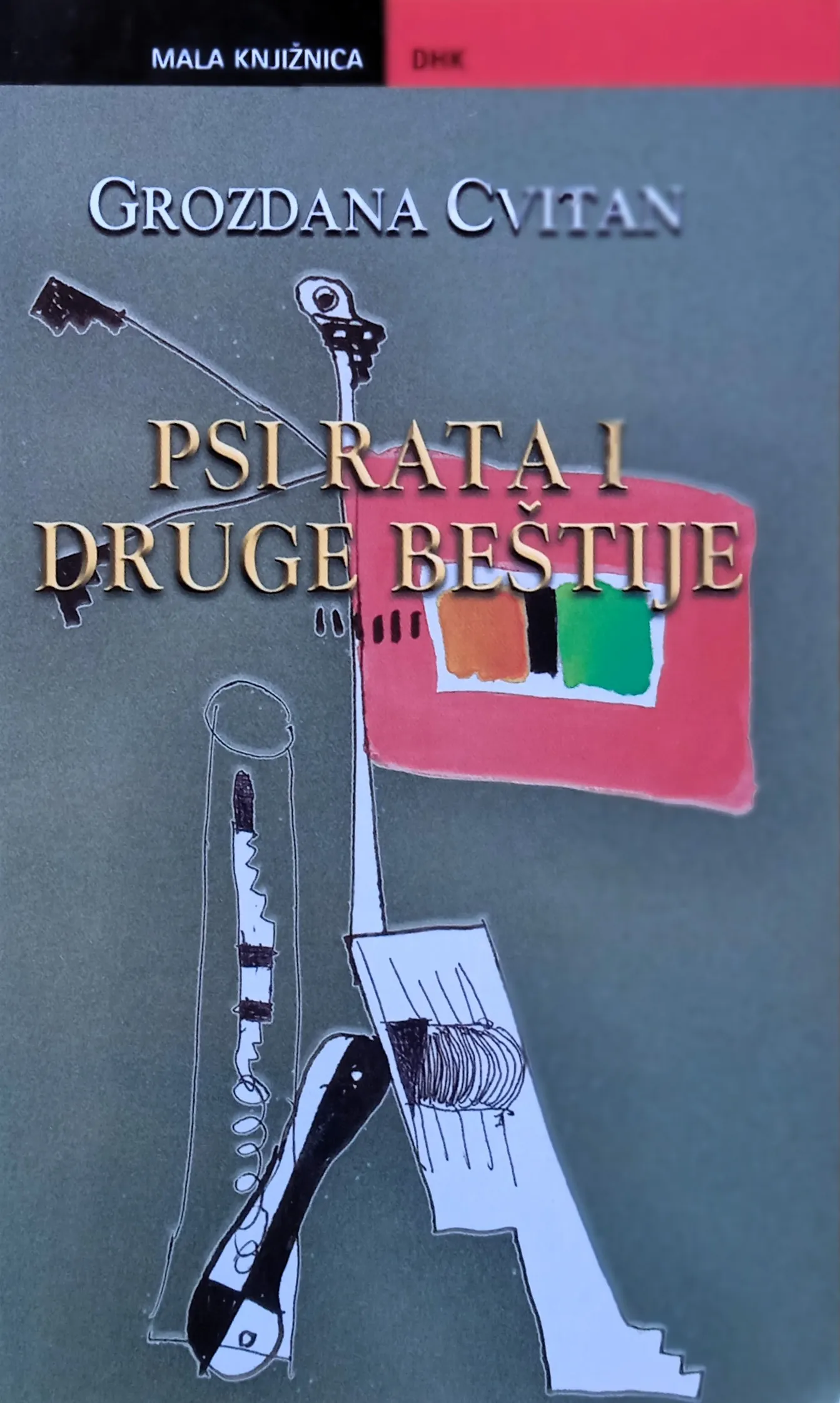 PSI RATA I DRUGE BEŠTIJE Grozdana Cvitan - cover
