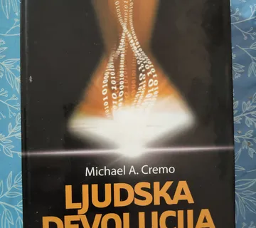 Michael A. Cremo – Ljudska devolucija - Zagreb