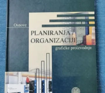 Osnove planiranja i organizacije grafičke proizvodnje - Zagreb