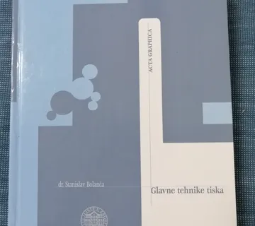 Stanislav Bolanča – Glavne tehnike tiska - Zagreb