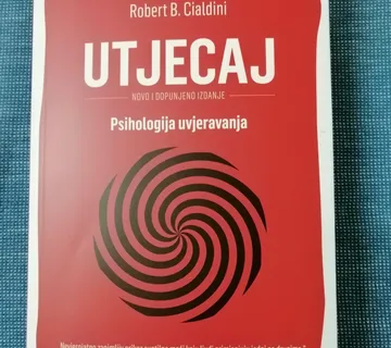 Robert B. Cialdini – Utjecaj : psihologija uvjeravanja - Zagreb