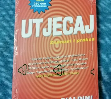 Robert B. Cialdini – Utjecaj : znanost i praksa - Zagreb