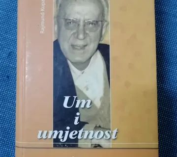 Rajmund Kupareo – Um i umjetnost (Eseji) - Zagreb
