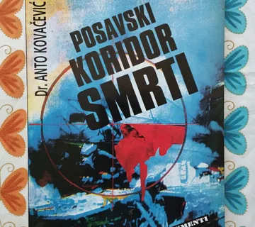 Anto Kovačević - Posavski koridor smrti - Samobor