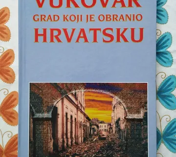 Tomislav Stockinger - Vukovar - Grad koji je obranio Hrvatsku - Samobor