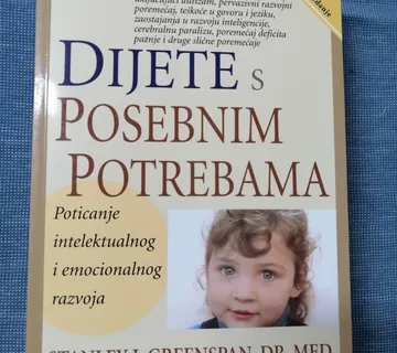 Stanley I. Greenspan i dr. – Dijete s posebnim potrebama - Zagreb