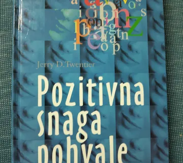 Jerry D. Twentier, Pozitivna snaga pohvale - Zagreb