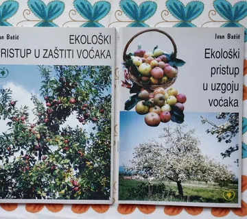 Ivan Bašić - Ekološki pristup u uzgoju voćaka, ... zaštiti voćaka - Samobor