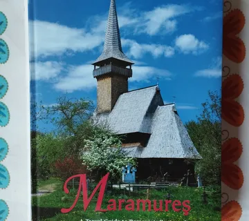 Maramures; A travel guide to Romania`s region of wooden churches - Samobor