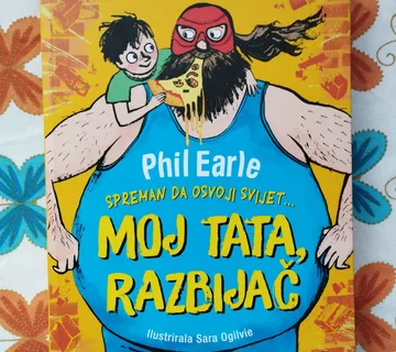 Phil Earle - Moj tata, razbijač - Samobor
