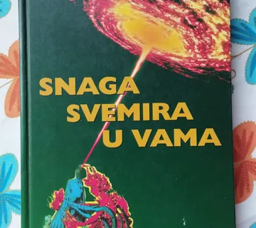 Dr. Joseph Murphy - Snaga svemira u vama - Samobor