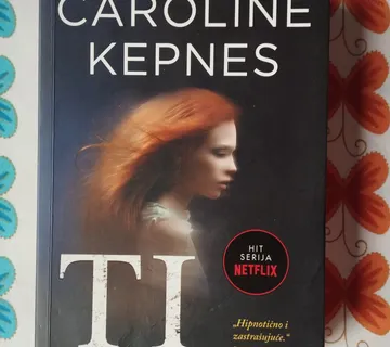 Caroline Kepnes - Ti - Samobor