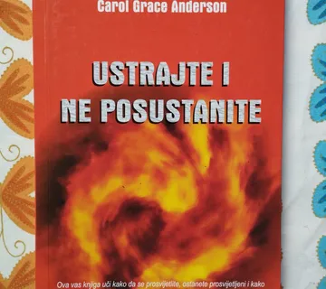 Carol Grace Anderson - Ustrajte i ne posustanite - Samobor