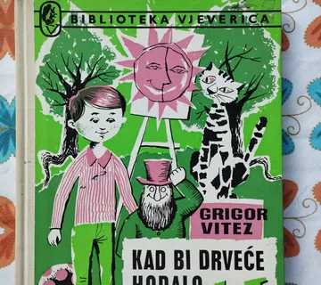 Grigor Vitez - Kad bi drveće hodalo - Samobor