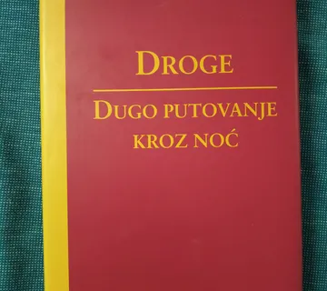 Robert Torre – Droge : Dugo putovanje kroz noć - Zagreb