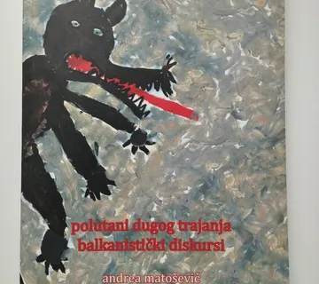 Matošević, Škokić - Polutani dugog trajanja; balkanistički diskursi - Samobor