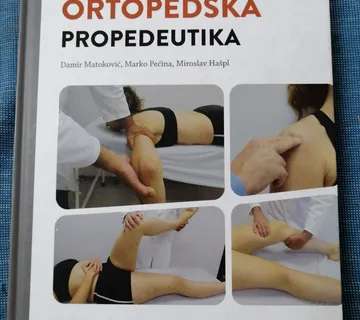 Damir Matoković i dr. – Ortopedska propedeutika - Zagreb