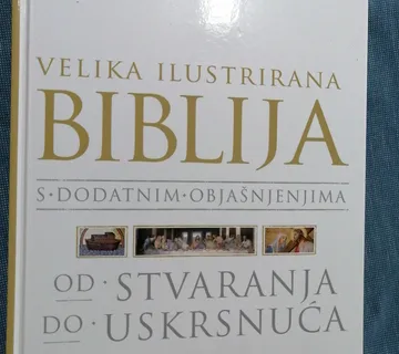 Velika ilustrirana Biblija s dodatnim objašnjenjima - Zagreb