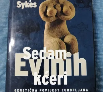 Bryan Sykes – Sedam Evinih kćeri : genetička povijest Europljana - Zagreb