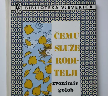Zvonimir Golob - Čemu služe roditelji - Samobor