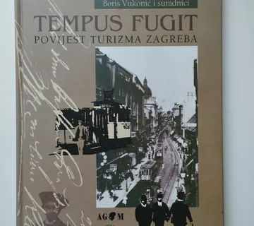 Boris Vukonić - Tempus Fugit; povijest turizma Zagreba - Samobor