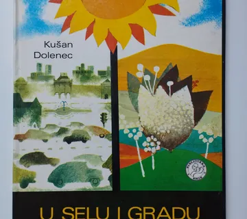 Kušan / Dolenec - U selu i gradu, U radu i igri - Samobor
