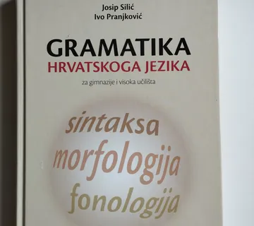 Silić, Pranjković - Gramatika hrvatskoga jezika za gimnazije i visoka - Samobor
