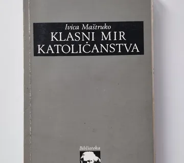 Ivica Maštruko - Klasni mir katoličanstva - Samobor