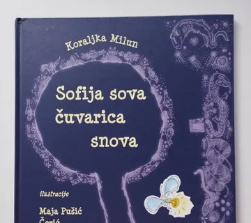 Koraljka Milun - Sofija sova čuvarica snova - Samobor