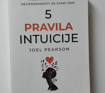 Joel Pearson - 5 pravila intuicije - Samobor