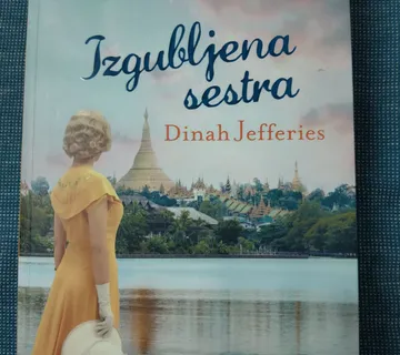 Dinah Jefferies – Izgubljena sestra - Zagreb
