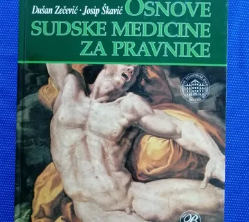 Dušan Zečević i Josip Škavić – Osnove sudske medicine za pravnike - cover