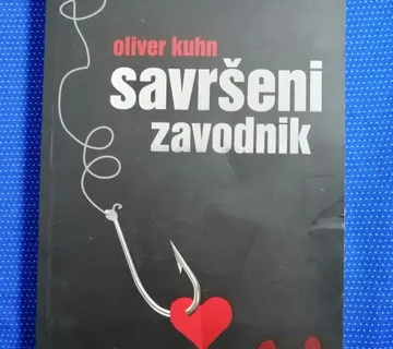 Oliver Kuhn – Savršeni zavodnik : Priručnik za ženolovce - cover