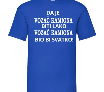 Majica da je vozač kamiona biti lako - cover
