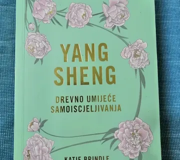 Katie Brindle - Yang sheng : Drevno umijeće samoiscjeljivanja - cover