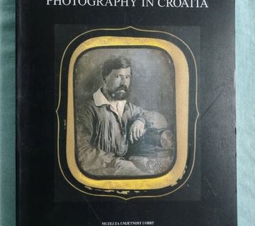 Fotografija u Hrvatskoj 1848-1951. [Z142] - cover