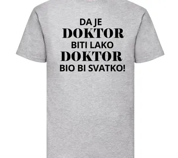 Majica da je doktor biti lako - cover