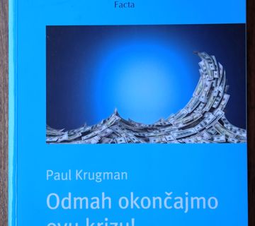 ODMAH OKONČAJMO OVU KRIZU Paul Krugman - cover