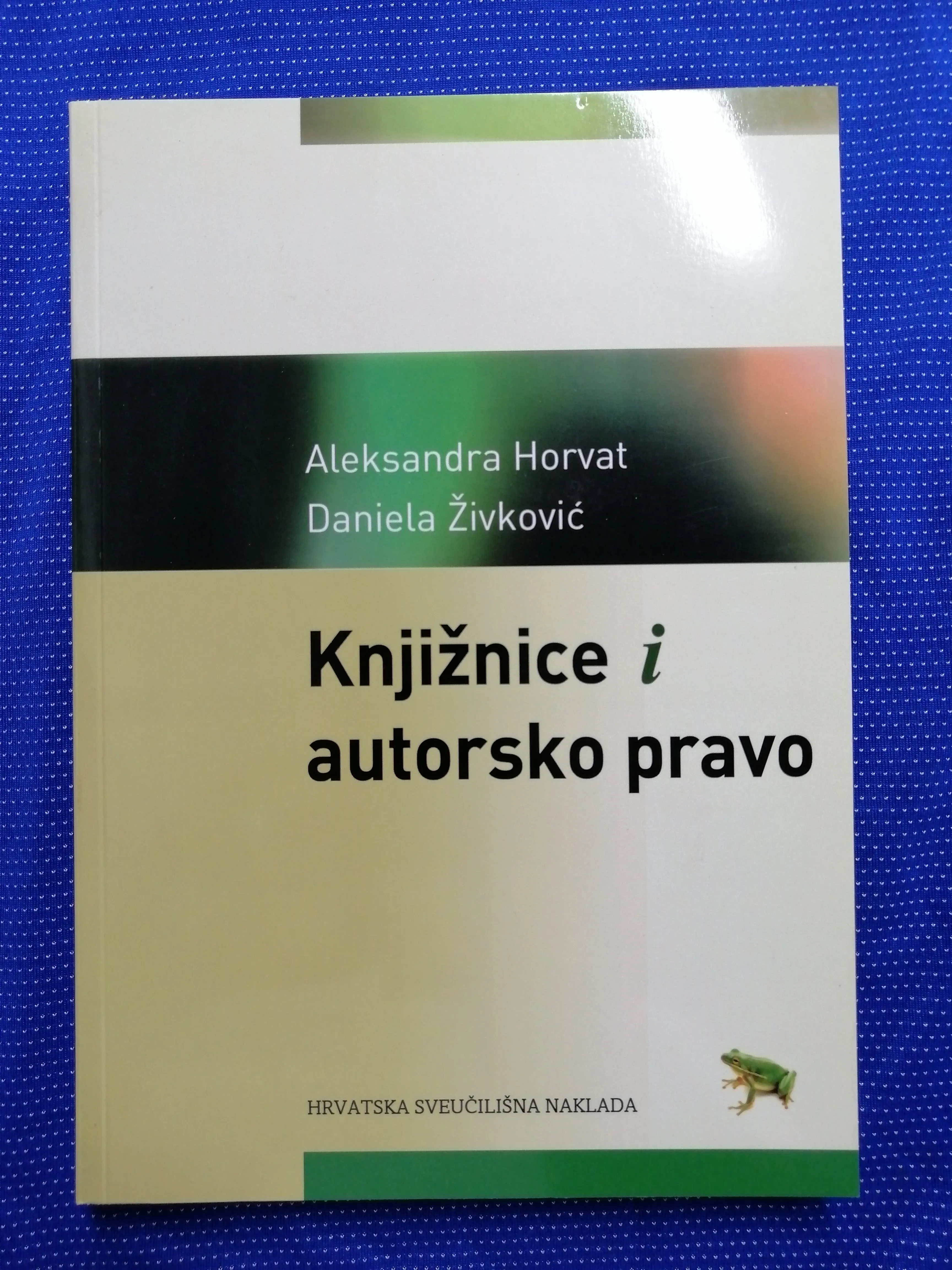 Aleksandra Horvat i dr. – Knjižnice i autorsko pravo - cover