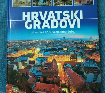 Josip Jukić – Hrvatski gradovi od antike do suvremenog doba - cover
