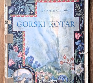 GORSKI KOTAR Svezak 1 Bosiljevski kraj Ante Cividini - cover