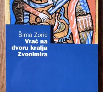 VRAČ NA DVORU KRALJA ZVONIMIRA Šima Zorić - cover